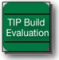 TIP Build Evaluation